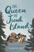 The Queen of Junk Island - Hardcover