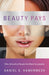 Beauty Pays: Why Attractive People Are More Successful - Paperback | Diverse Reads
