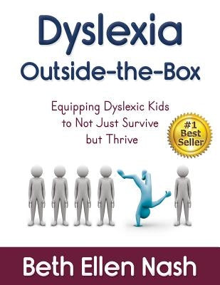 Dyslexia Outside-the-Box: Equipping Dyslexic Kids to Not Just Survive but Thrive - Paperback | Diverse Reads