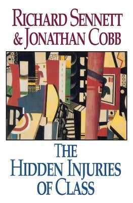 The Hidden Injuries of Class - Paperback | Diverse Reads
