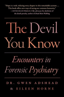 The Devil You Know: Encounters in Forensic Psychiatry - Paperback | Diverse Reads