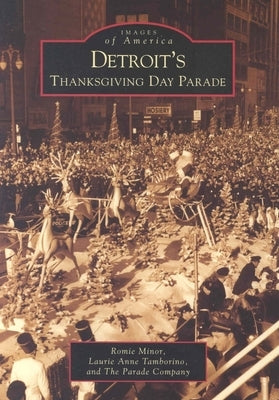 Detroit's Thanksgiving Day Parade - Paperback | Diverse Reads