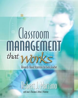 Classroom Management That Works: Research-Based Strategies for Every Teacher - Paperback | Diverse Reads