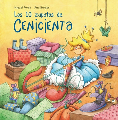Los 10 zapatos de Cenicienta / Cinderella's 10 Shoes - Hardcover | Diverse Reads