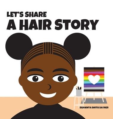 Let's Share a Hair Story - Hardcover | Diverse Reads
