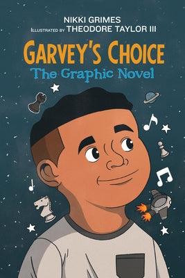 Garvey's Choice: The Graphic Novel - Hardcover |  Diverse Reads