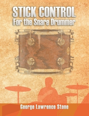 Stick Control: For the Snare Drummer - Hardcover | Diverse Reads