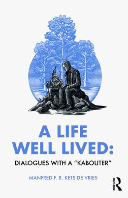 A Life Well Lived: Dialogues with a "Kabouter - Paperback | Diverse Reads
