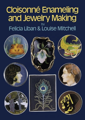 Cloisonné Enameling and Jewelry Making - Paperback | Diverse Reads