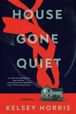 House Gone Quiet: Stories - Paperback | Diverse Reads