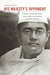 His Majesty's Opponent: Subhas Chandra Bose and India's Struggle Against Empire - Paperback | Diverse Reads