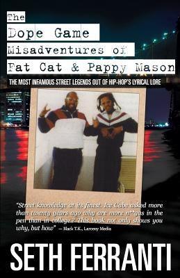 The Dope Game - Misadventures of Fat Cat & Pappy Mason - Paperback |  Diverse Reads