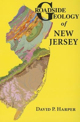Roadside Geology of New Jersey - Paperback | Diverse Reads