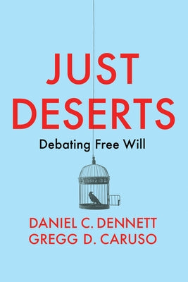 Just Deserts: Debating Free Will - Paperback | Diverse Reads