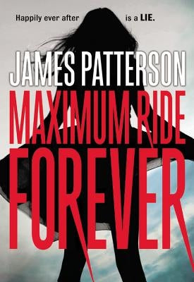 Maximum Ride Forever - Paperback | Diverse Reads
