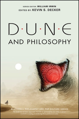 Dune and Philosophy: Minds, Monads, and Muad'Dib - Paperback | Diverse Reads