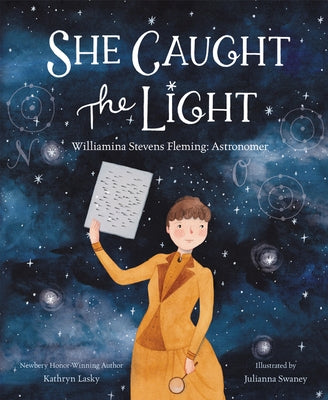 She Caught the Light: Williamina Stevens Fleming: Astronomer - Hardcover | Diverse Reads