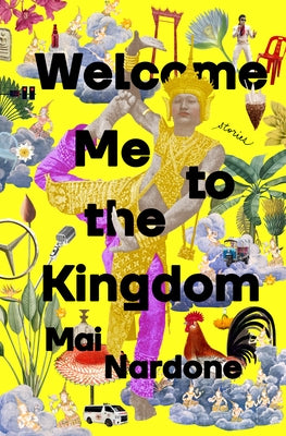 Welcome Me to the Kingdom: Stories - Hardcover | Diverse Reads