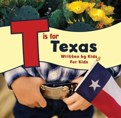 T is for Texas: Written by Kids for Kids - Paperback | Diverse Reads