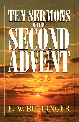 Ten Sermons on the Second Advent - Paperback | Diverse Reads