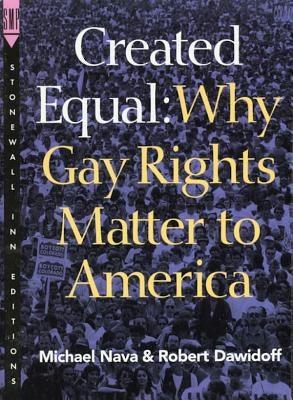 Created Equal: Why Gay Rights Matter to America - Paperback | Diverse Reads