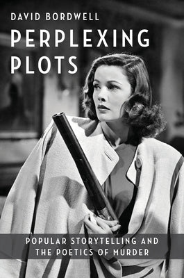 Perplexing Plots: Popular Storytelling and the Poetics of Murder - Paperback | Diverse Reads