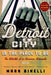Detroit City Is the Place to Be: The Afterlife of an American Metropolis - Paperback | Diverse Reads