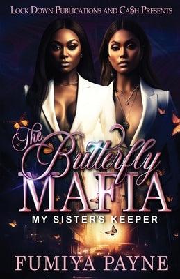 The Butterfly Mafia: My Sister's Keeper - Paperback | Diverse Reads