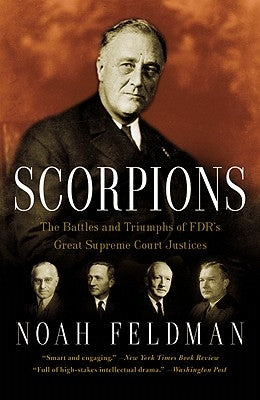 Scorpions: The Battles and Triumphs of FDR's Great Supreme Court Justices - Paperback | Diverse Reads