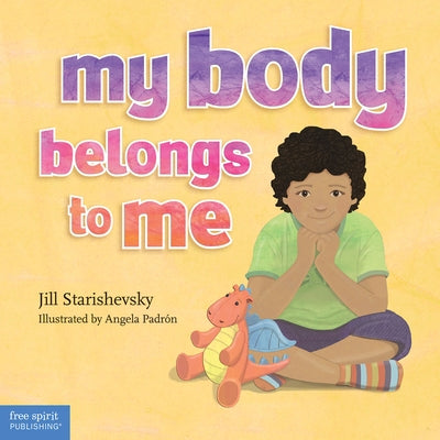 My Body Belongs to Me: A Book about Body Safety - Hardcover | Diverse Reads