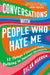 Conversations with People Who Hate Me: 12 Things I Learned from Talking to Internet Strangers - Hardcover | Diverse Reads