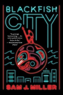 Blackfish City - Paperback | Diverse Reads