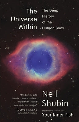 The Universe Within: The Deep History of the Human Body - Paperback | Diverse Reads
