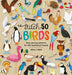 Stitch 50 Birds: Easy Sewing Patterns for Felt Feathered Friends - Hardcover | Diverse Reads