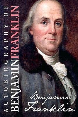 Autobiography of Benjamin Franklin - Paperback | Diverse Reads