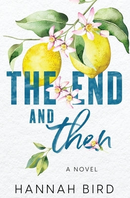The End and Then - Paperback | Diverse Reads