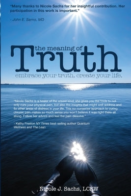 The Meaning of Truth: embrace your truth. create your life. - Paperback | Diverse Reads