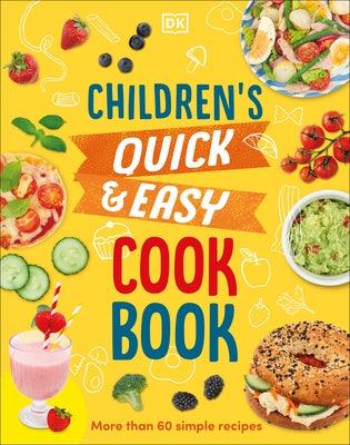 Children's Quick and Easy Cookbook: Over 60 Simple Recipes - Hardcover | Diverse Reads