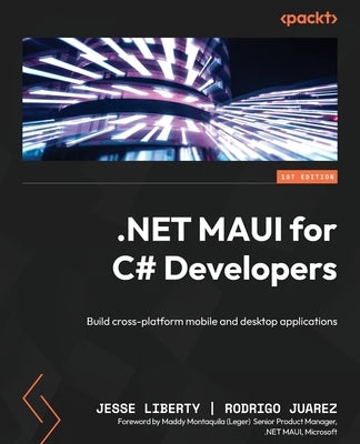 NET MAUI for C# Developers: Build cross-platform mobile and desktop applications - Paperback | Diverse Reads
