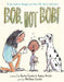 Bob Not Bob!: *To Be Read as Though You Have the Worst Cold Ever - Hardcover |  Diverse Reads
