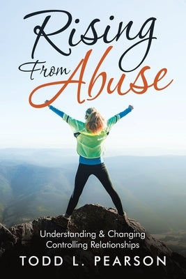 Rising from Abuse: Understanding & Changing Controlling Relationships - Paperback | Diverse Reads