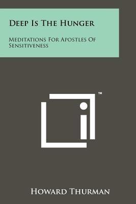 Deep Is The Hunger: Meditations For Apostles Of Sensitiveness - Paperback | Diverse Reads