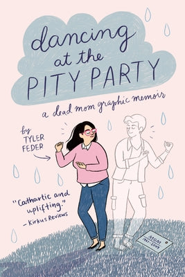 Dancing at the Pity Party - Paperback | Diverse Reads