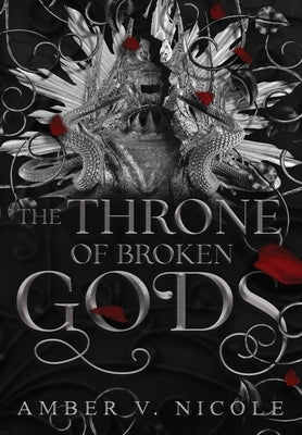 The Throne of Broken Gods - Hardcover | Diverse Reads