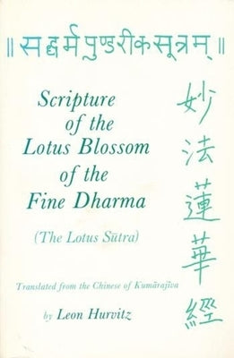 Scripture of the Lotus Blossom of the Fine Dharma / Edition 2 - Paperback | Diverse Reads