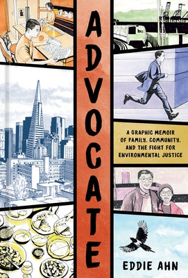 Advocate: A Graphic Memoir of Family, Community, and the Fight for Environmental Justice - Hardcover | Diverse Reads