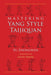 Mastering Yang Style Taijiquan - Paperback | Diverse Reads