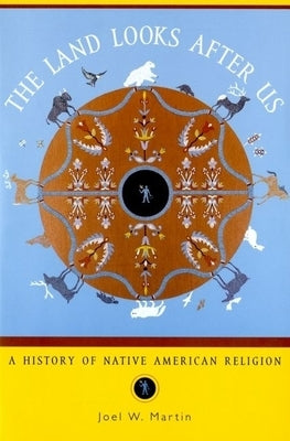 The Land Looks After Us: A History of Native American Religion - Paperback | Diverse Reads