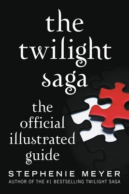 The Twilight Saga: The Official Illustrated Guide - Paperback | Diverse Reads