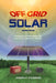 Off Grid Solar: A handbook for Photovoltaics with Lead-Acid or Lithium-Ion batteries - Paperback | Diverse Reads